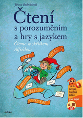 Čteme se skřítkem Alfrédem : čtení s porozuměním a hry s jazykem  Cover Image