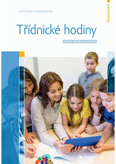 Třídnické hodiny : práce s třídním kolektivem  Cover Image