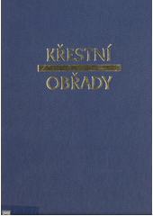 Křestní obřady : křest malých dětí Cover Image