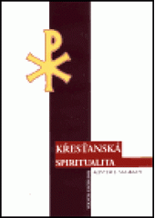 Křesťanská spiritualita : úvod  Cover Image