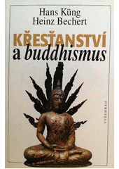 Křesťanství a buddhismus : na cestě k dialogu  Cover Image