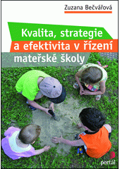 Kvalita, strategie a efektivita v řízení mateřské školy  Cover Image