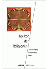 Lexikon der Religionen : Phänomene - Geschichte - Ideen Cover Image