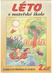 Léto v mateřské škole : učebnice pro pedagogické obory středních, vyšších a vysokých škol  Cover Image