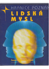 Lidská mysl : ovládací centrum živého stroje  Cover Image