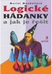 Logické hádanky a jak je řešit  Cover Image