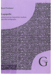 Logopedie : učební text pro bakalářské studium speciální pedagogiky  Cover Image