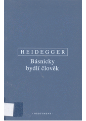 Básnicky bydlí člověk : německo-česky  Cover Image