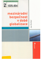 Mezinárodní bezpečnost v době globalizace  Cover Image