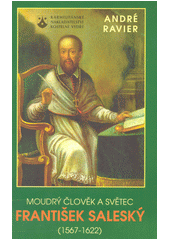 Moudrý člověk a světec František Saleský  Cover Image