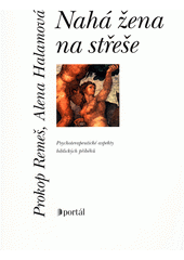 Nahá žena na střeše : psychoterapeutické aspekty biblických příběhů  Cover Image