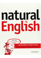 Natural English : intermediate teacher's book  Cover Image