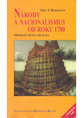 Národy a nacionalismus od roku 1780 : program, mýtus, realita  Cover Image