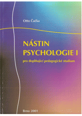 Nástin psychologie I : pro doplňující pedagogické studium  Cover Image