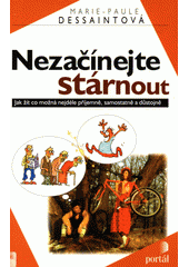 Nezačínejte stárnout  Cover Image