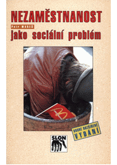 Nezaměstnanost jako sociální problém  Cover Image