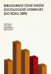 Bibliografie české knižní sociologické literatury (do roku 2009)  Cover Image