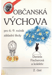 Občanská výchova pro 6.-9. ročník základní školy. 2. část  Cover Image