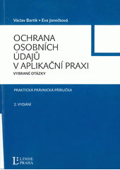 Ochrana osobních údajů v aplikační praxi : vybrané otázky  Cover Image