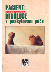 Pacient: revoluce v poskytování péče  Cover Image