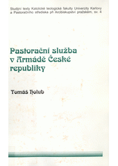 Pastorační služba v Armádě České republiky  Cover Image