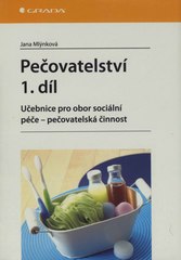 Pečovatelství : učebnice pro obor sociální péče - pečovatelská činnost  Cover Image