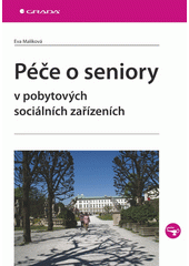 Péče o seniory v pobytových socíálních [sic] zařízeních  Cover Image