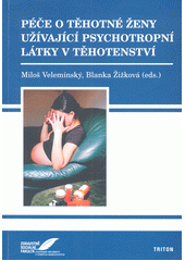 Péče o těhotné ženy užívající psychotropní látky v těhotenství  Cover Image