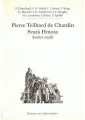 Pierre Teilhard de Chardin - Svatá Hmota : soubor studií  Cover Image