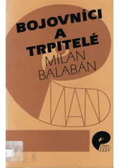 Bojovníci a trpitelé  Cover Image