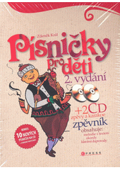 Písničky pro děti + 2 CD zpěvník lidových i umělých písní  Cover Image