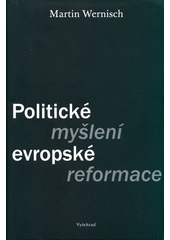 Politické myšlení evropské reformace  Cover Image