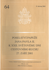 Poselství papeže Jana Pavla II. k XXII. Světovému dni cestovního ruchu 27. září 2001 Cover Image