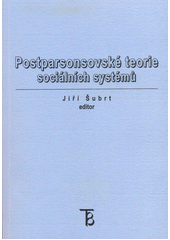 Postparsonsovské teorie sociálních systémů  Cover Image