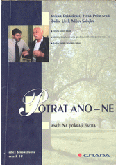 Potrat ano - ne, aneb, Na pokraji života  Cover Image