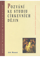 Pozvání ke studiu církevních dějin  Cover Image