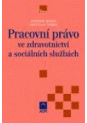 Pracovní právo ve zdravotnictví a sociálních službách  Cover Image