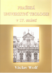 Pražská univerzitní teologie v 17. století  Cover Image