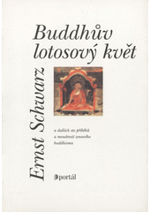 Buddhův lotosový květ a dalších sto příběhů a moudrostí zenového buddhismu  Cover Image